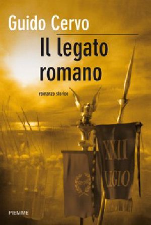 [Il legato romano 02] • Il Legato Romano